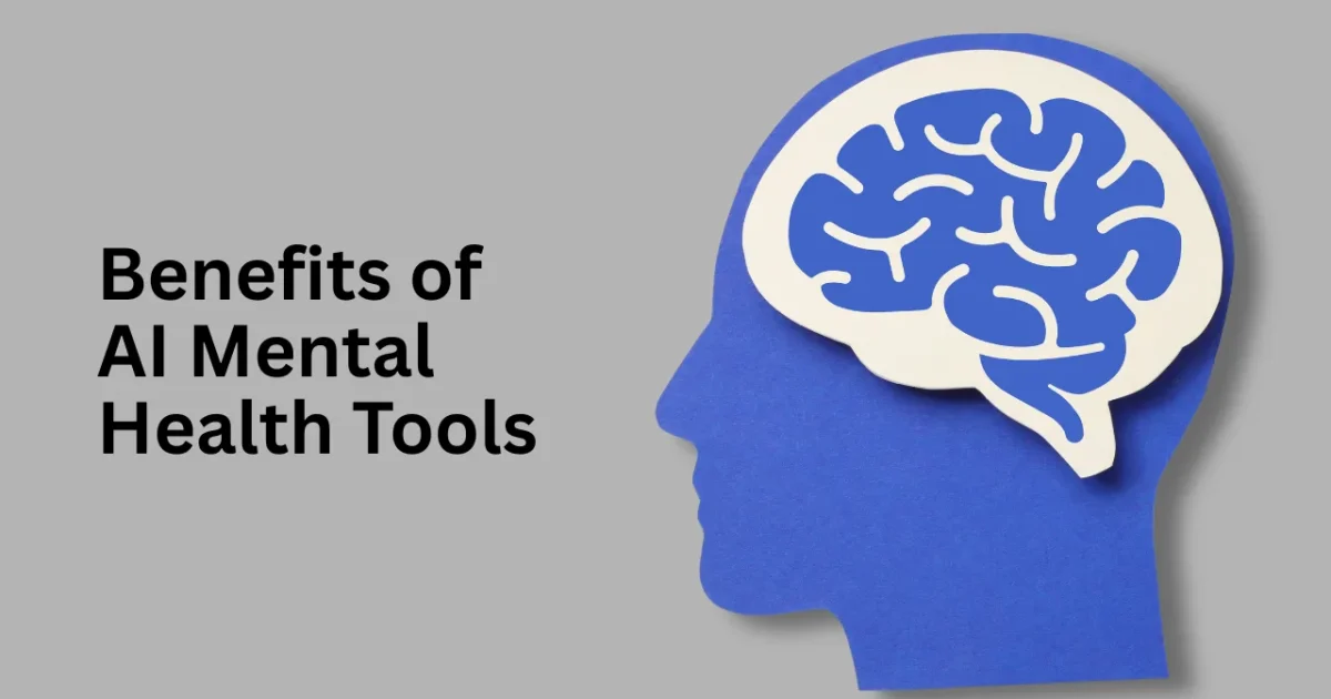 key benefits of using ai mental health tools